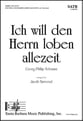 Ich Will den Herrn Loben Allezeit SATB choral sheet music cover